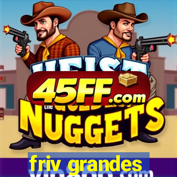 friv grandes